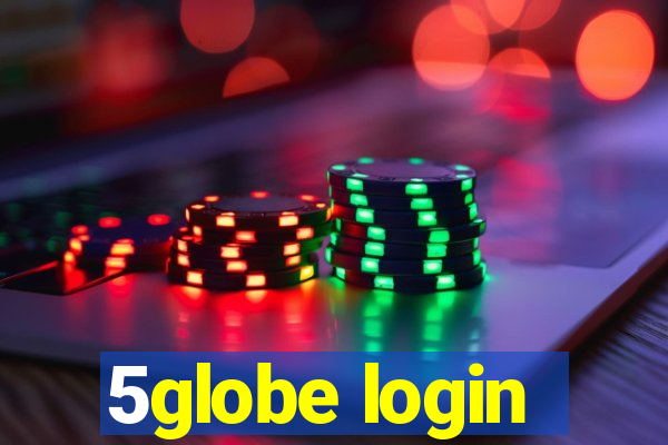 5globe login